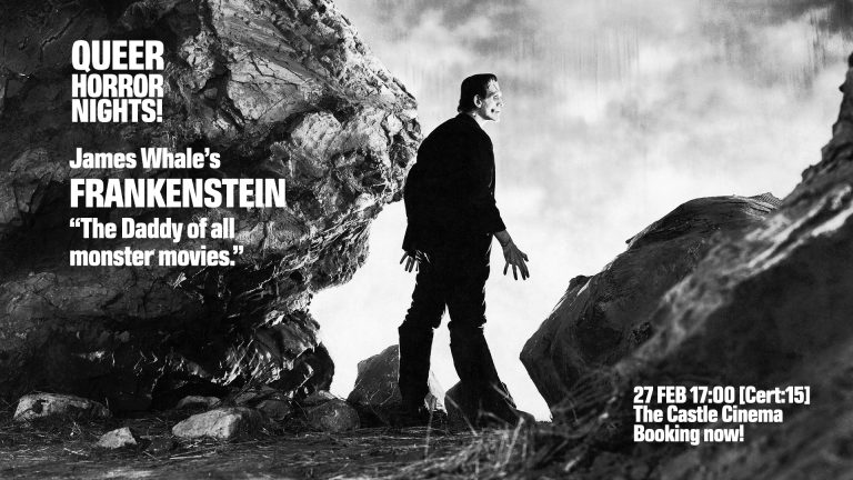 Queer Horror Nights #1: James Whale’s FRANKENSTEIN at The Castle Cinema (27 FEB 2022)!
