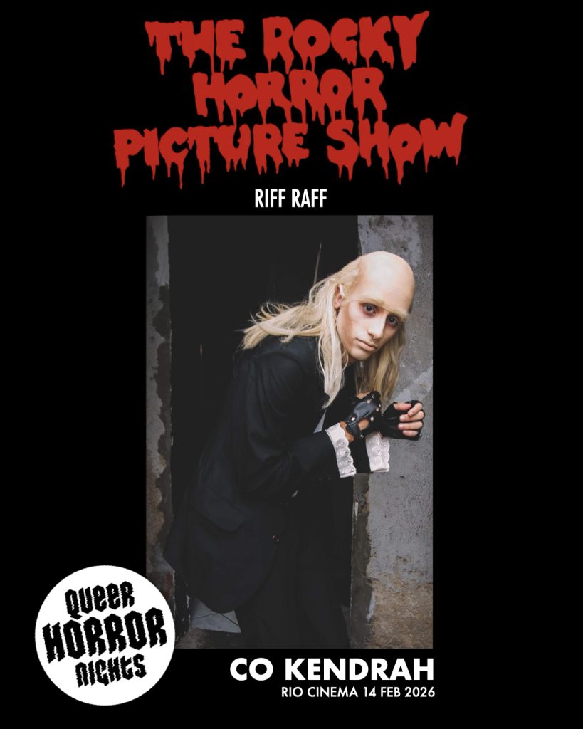 This is a graphic with a photograph of Co Kendrah who will be playing the role of Riff Raff in our Queer Horror Nights 'Shadow Cabaret' screening of THE ROCKY HORROR PICTURE SHOW at the Rio Cinema (14 Feb 2026).
